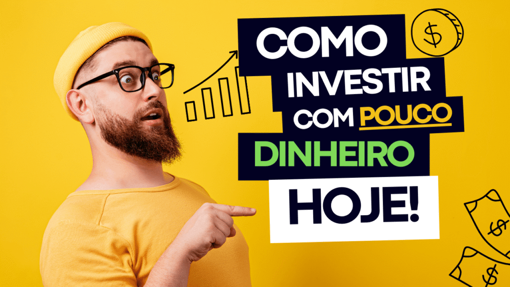 Imagem-5-1024x576 Como Investir com Pouco Dinheiro: 5 Opções Seguras para Iniciantes Começarem Hoje.